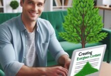 4 Tips for Creating Evergreen Content